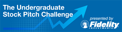 The Undergraduate Stock Pitch Challenge presented by Fidelity Investments